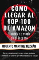 CÓMO LLEGAR AL TOP 100 DE AMAZON... antes de morir en el intento