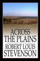 Across The Plains Annotated