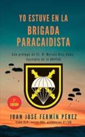 Yo estuve en la Brigada Paracaidista