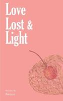 Love, lost and light: A poetic journey through love, heartbreak and finding oneself