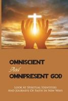 Omniscient And Omnipresent God