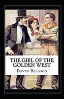 The Girl of the Golden West  Illustrated