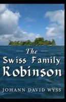 The swiss family robinson:Illustrated Edition