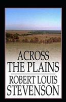 Across The Plains Annotated