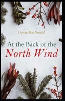 At the Back of the North Wind:Illustrated Edition