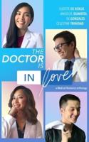 The Doctor is in Love: a Medical Romance Anthology