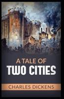 A Tale of Two Cities:a classics: Illustrated Edition
