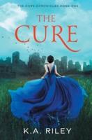 The Cure: A Young Adult Dystopian Novel