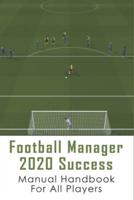 Football Manager 2020 Success