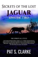 Secrets of the Lost Jaguar Episode 2