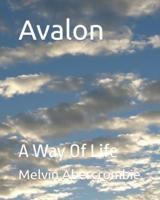 Avalon: A Way Of Life