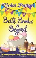 Bath Bombs & Beyond: Do you believe in ghosts?