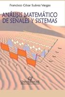 ANÁLISIS MATEMÁTICO DE SEÑALES Y SISTEMAS: Edición 2020