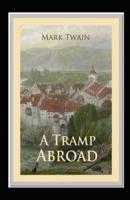 A Tramp Abroad Annotated