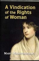 A Vindication of the Rights of Woman Annotated