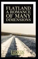 "Flatland A Romance of Many Dimensions : Illustrated Edition
