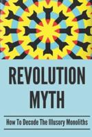 Revolution Myth