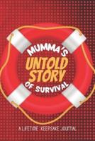 Mumma's Untold Story of Survival: A lifetime Keepsake journal - A guided journal with prompts to record all your life memories & special moments - Personal Autobiography books with 100+ questions, Would you rather, Word search, Maze & other games