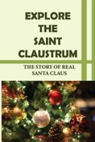 Explore The Saint Claustrum
