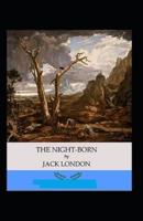 The Night-Born Annotated