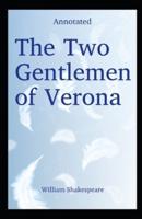 The Two Gentlemen of Verona: Kindle Edition