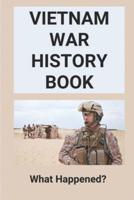 Vietnam War History Book
