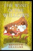 The Wind in the Willows  Illustrated Edition