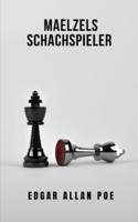 Maelzels Schachspieler : Ein Roman, der Sie fangen und zum Nachdenken anregen wird