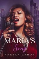 Maria's Song: Fat Chance Series, Book 3