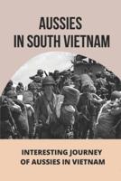 Aussies In South Vietnam