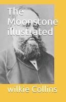 The Moonstone illustrated