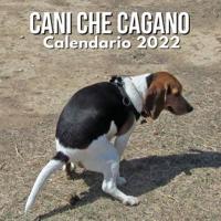 Cani Che Cagano Calendario 2022: Regali Divertenti   Per Uomo, Donna, Adolescenti, Amici, Bambini, Colleghi di Lavoro