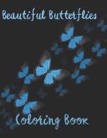 Beautiful Butterflies Coloring Book: Beautiful World of Butterflies, Relaxing Coloring book for kids