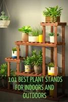 101 Best Plant Stands for Indoors and Outdoors in 2021-2022