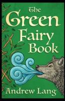 The Green Fairy Book Annotated: Andrew lang fairy book series