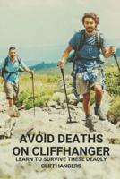 Avoid Deaths On Cliffhanger