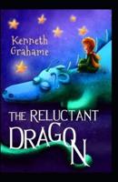 The Reluctant Dragon Illustrated Edition