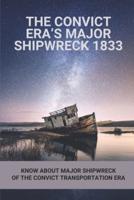 The Convict Era's Major Shipwreck 1833