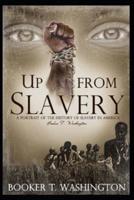 Up from Slavery Book by Booker T. Washington:(Annotated Edition)