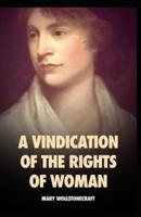 A Vindication of the Rights of Woman: illustrated edition