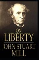 On Liberty: illustrated edition