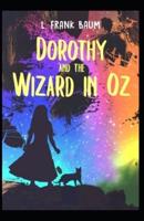 Dorothy and the Wizard in Oz Annotated(illustrated edition)