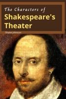 THE CHARACTERS OF SHAKESPEARE'S THEATER: Beautiful Stories from William Shakespeare