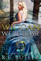 Wiccan-Were-Bear Volume Three: Books 10 - 13