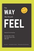 The Way We Should Feel: Way to find happiness
