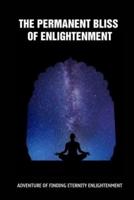 The Permanent Bliss Of Enlightenment