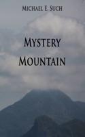 Mystery Mountain