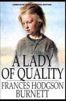 A Lady of Quality: (Completely  Illustrated Edition)