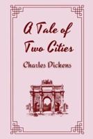 A Tale of Two Cities by Charles Dickens