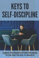 Keys To Self-Discipline